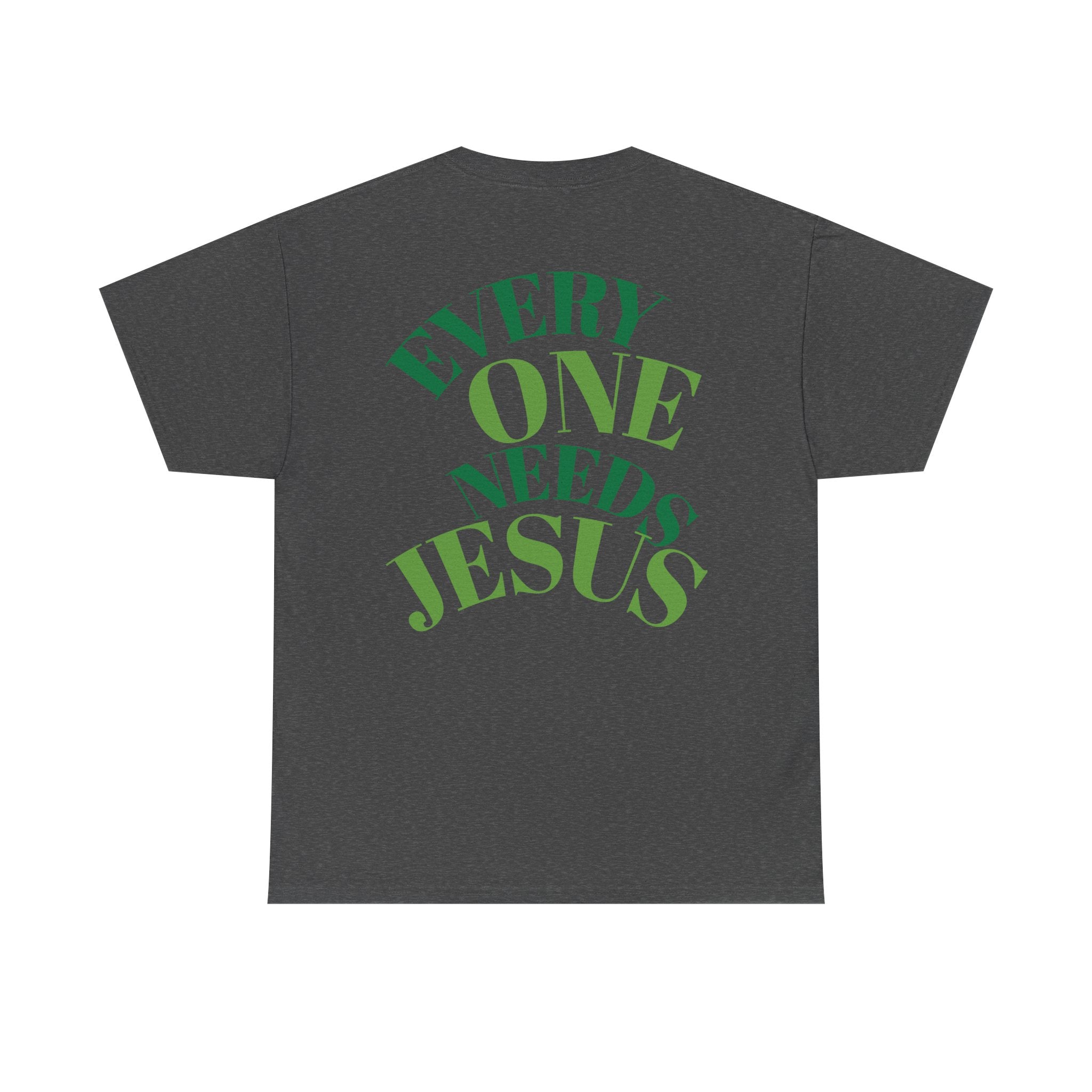 Every One Needs Jesus Cotton Tee - Casual Faith Shirt, Unisex Graphic Tee, Religious Gift, Everyday Wear, Church Attire