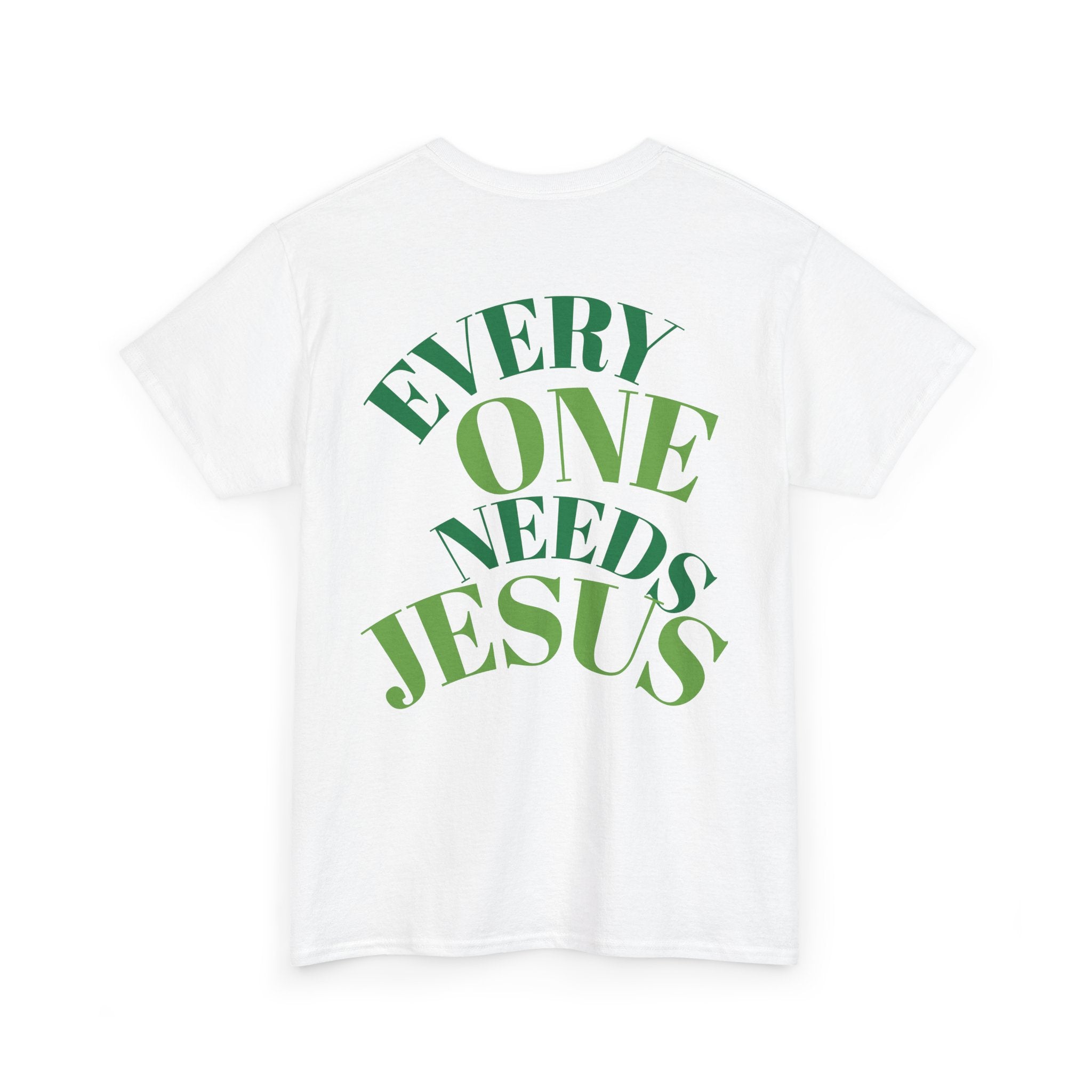 Every One Needs Jesus Cotton Tee - Casual Faith Shirt, Unisex Graphic Tee, Religious Gift, Everyday Wear, Church Attire