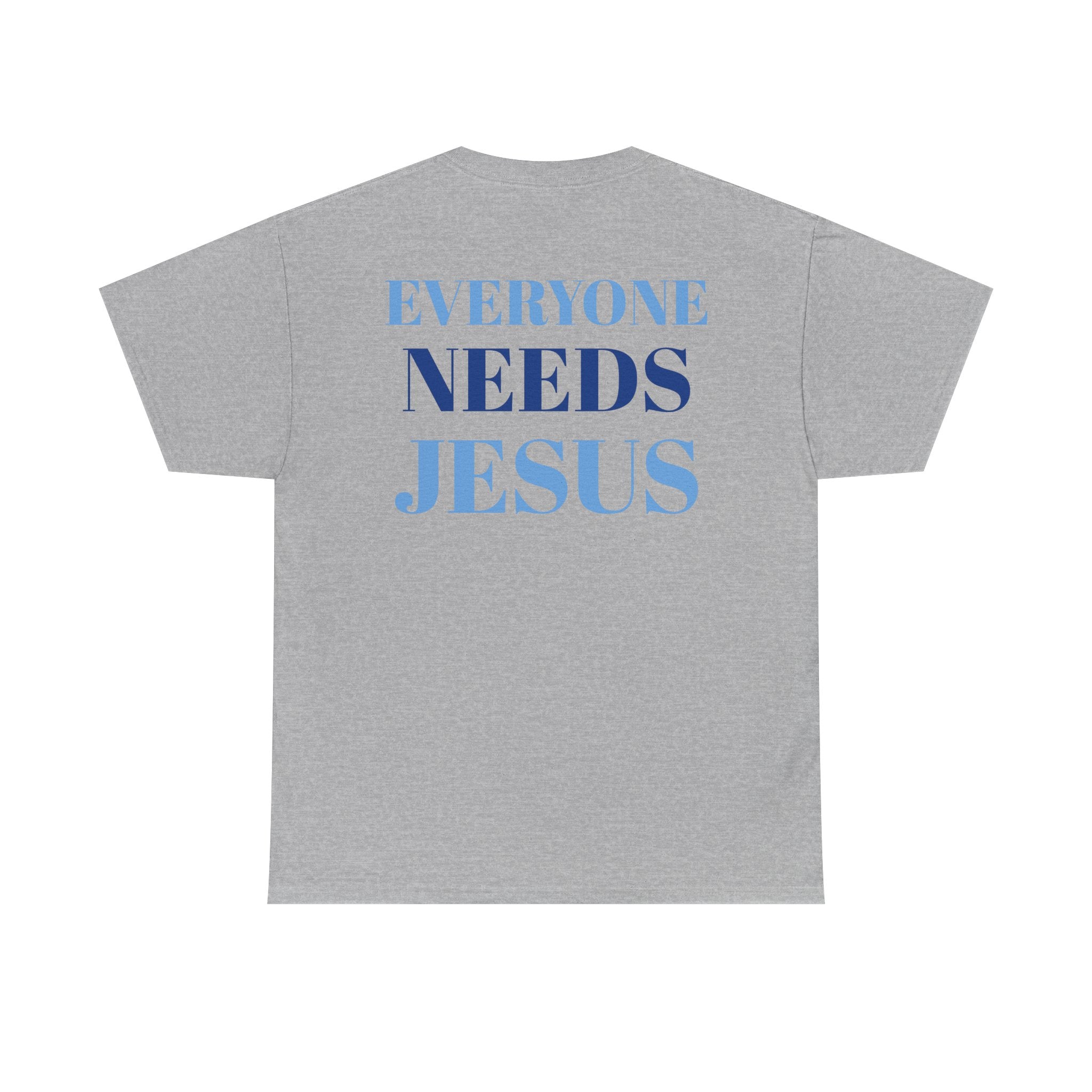 Unisex Cotton Tee, Faith-Inspired Shirt, Christian Apparel, Religious Gift, Everyone Needs Jesus Tee, Casual Everyday Wear