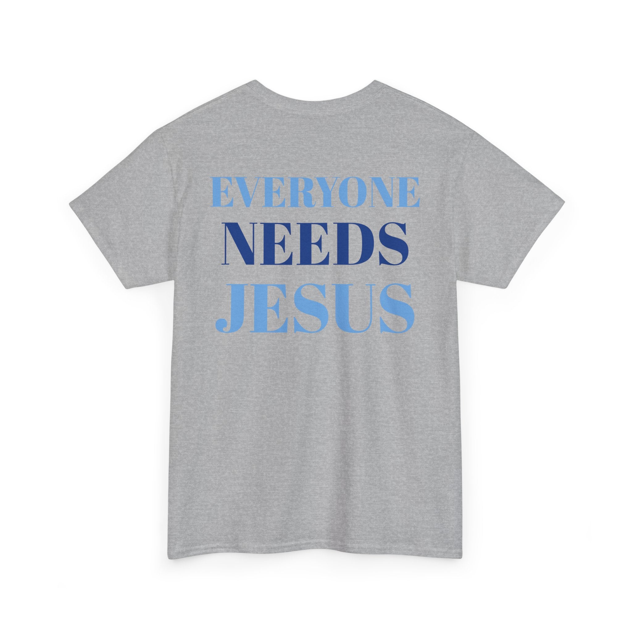 Unisex Cotton Tee, Faith-Inspired Shirt, Christian Apparel, Religious Gift, Everyone Needs Jesus Tee, Casual Everyday Wear