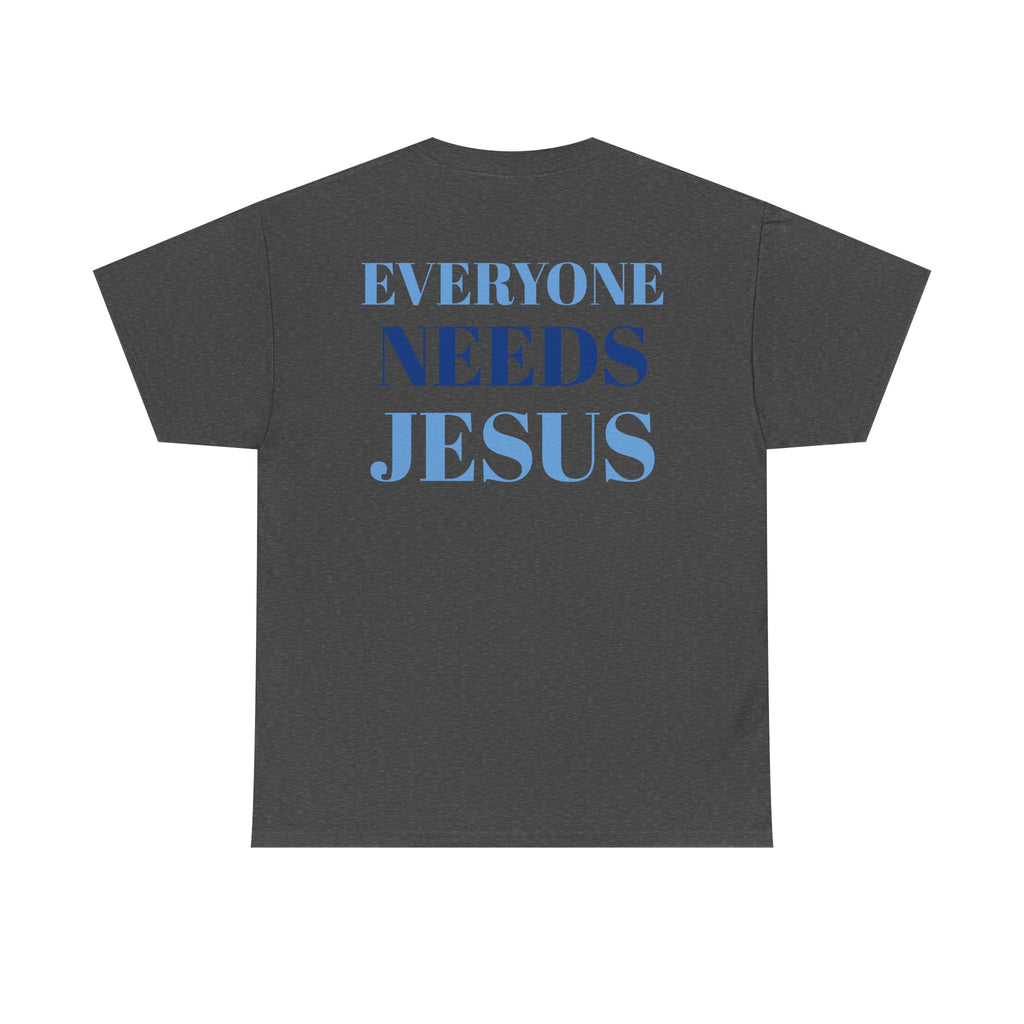 Unisex Cotton Tee, Faith-Inspired Shirt, Christian Apparel, Religious Gift, Everyone Needs Jesus Tee, Casual Everyday Wear