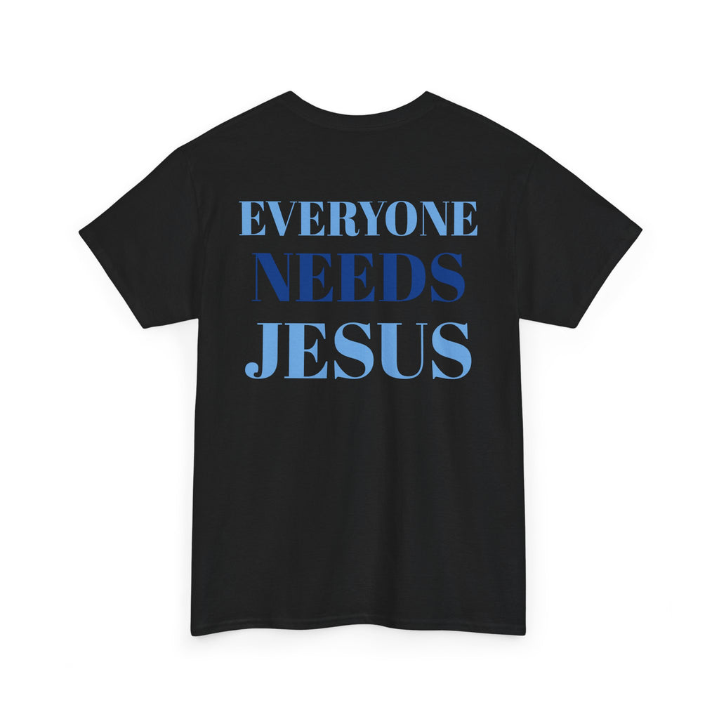 Unisex Cotton Tee, Faith-Inspired Shirt, Christian Apparel, Religious Gift, Everyone Needs Jesus Tee, Casual Everyday Wear