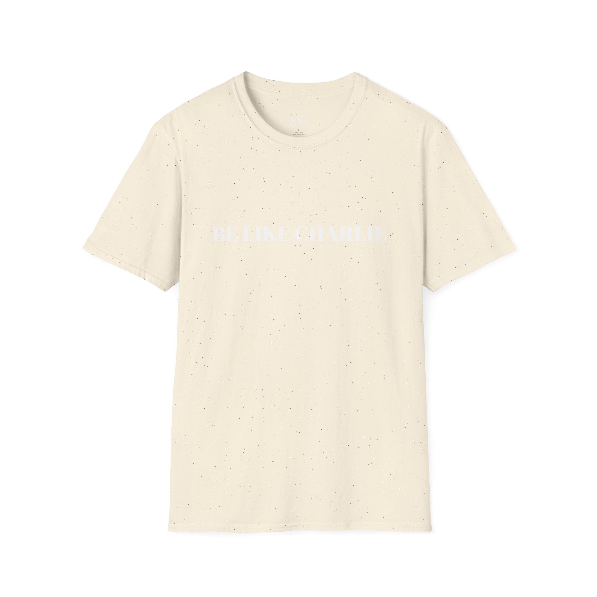 Inspirational Quote T-Shirt - Be Like Charlie, Because Everyone Needs Jesus, Motivational Gift, Casual Wear, Faith-Based Apparel