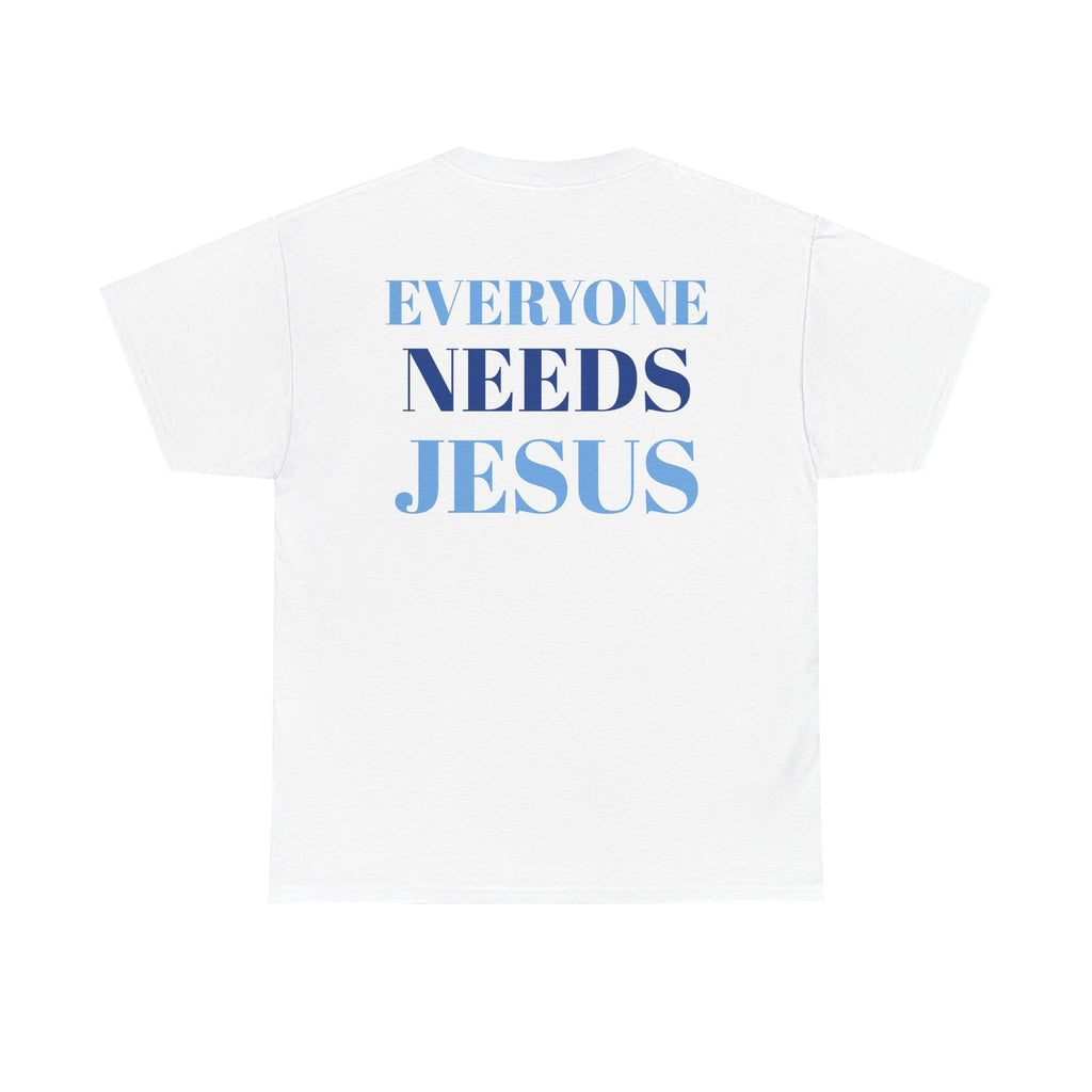 Unisex Cotton Tee, Faith-Inspired Shirt, Christian Apparel, Religious Gift, Everyone Needs Jesus Tee, Casual Everyday Wear