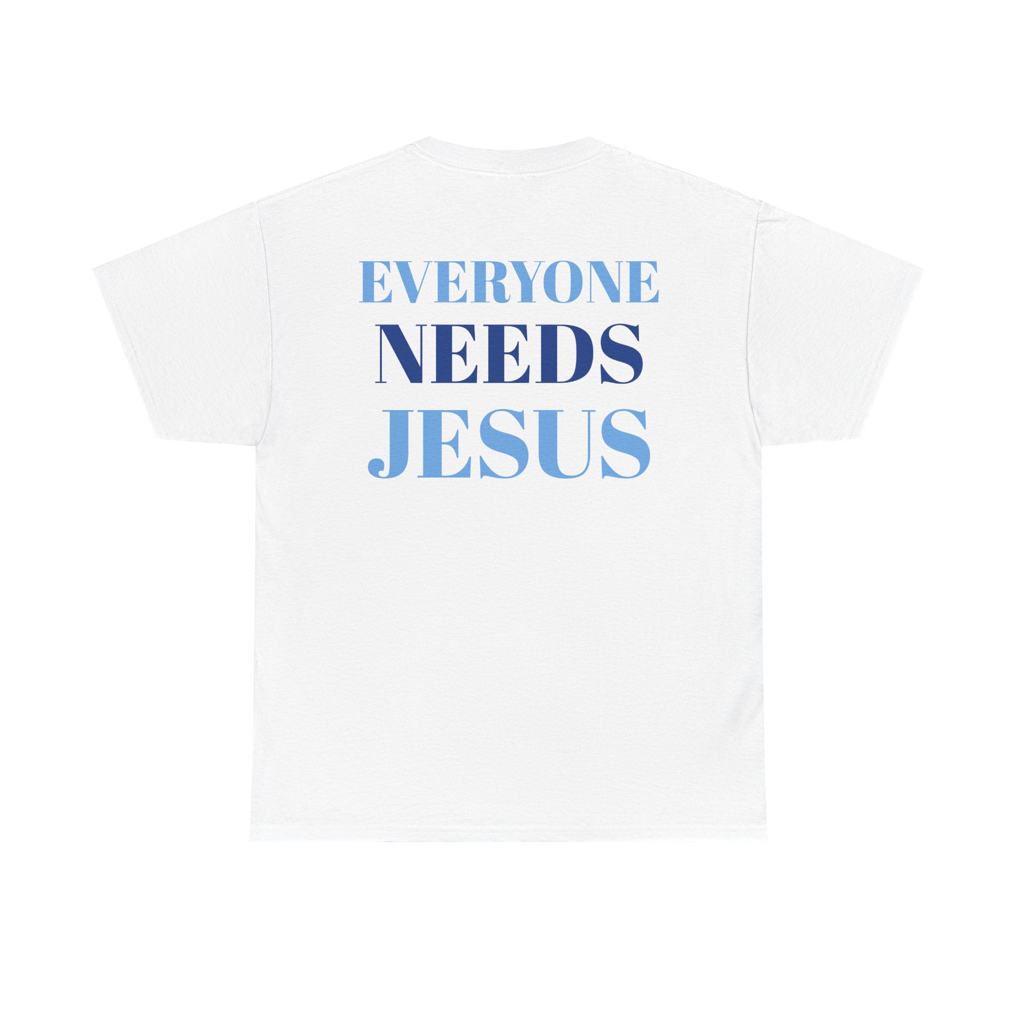 Unisex Cotton Tee, Faith-Inspired Shirt, Christian Apparel, Religious Gift, Everyone Needs Jesus Tee, Casual Everyday Wear
