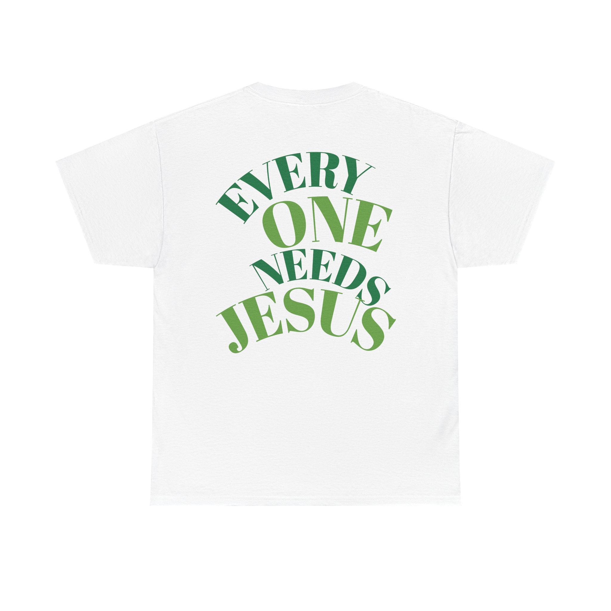 Every One Needs Jesus Cotton Tee - Casual Faith Shirt, Unisex Graphic Tee, Religious Gift, Everyday Wear, Church Attire