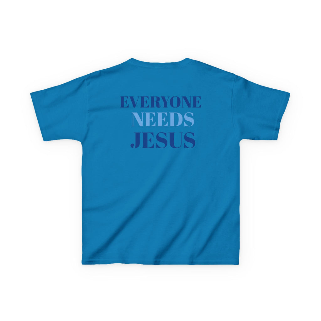 Kids Christian Tee - Everyone Needs Jesus, Youth Shirt, Gift for Kids, Inspirational Apparel, Church Event, Bible Verse Clothing