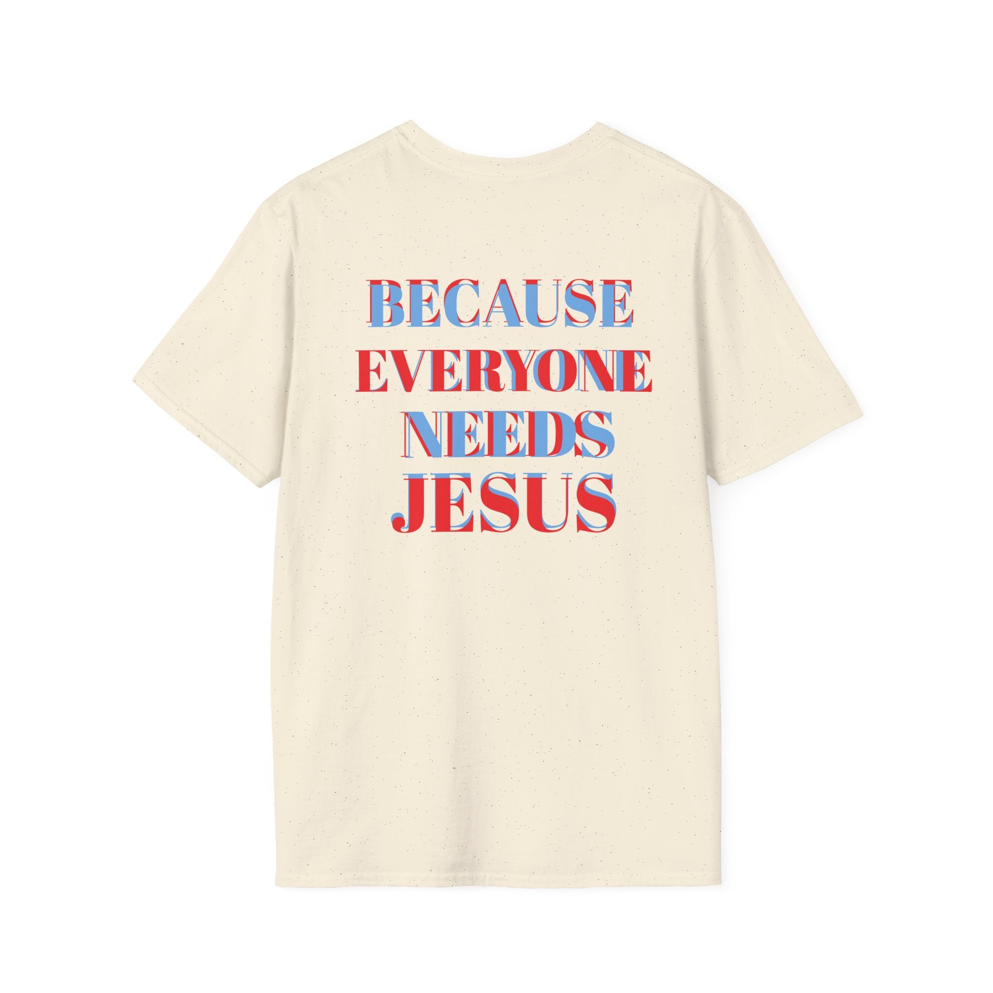 Inspirational Quote T-Shirt - Be Like Charlie, Because Everyone Needs Jesus, Motivational Gift, Casual Wear, Faith-Based Apparel