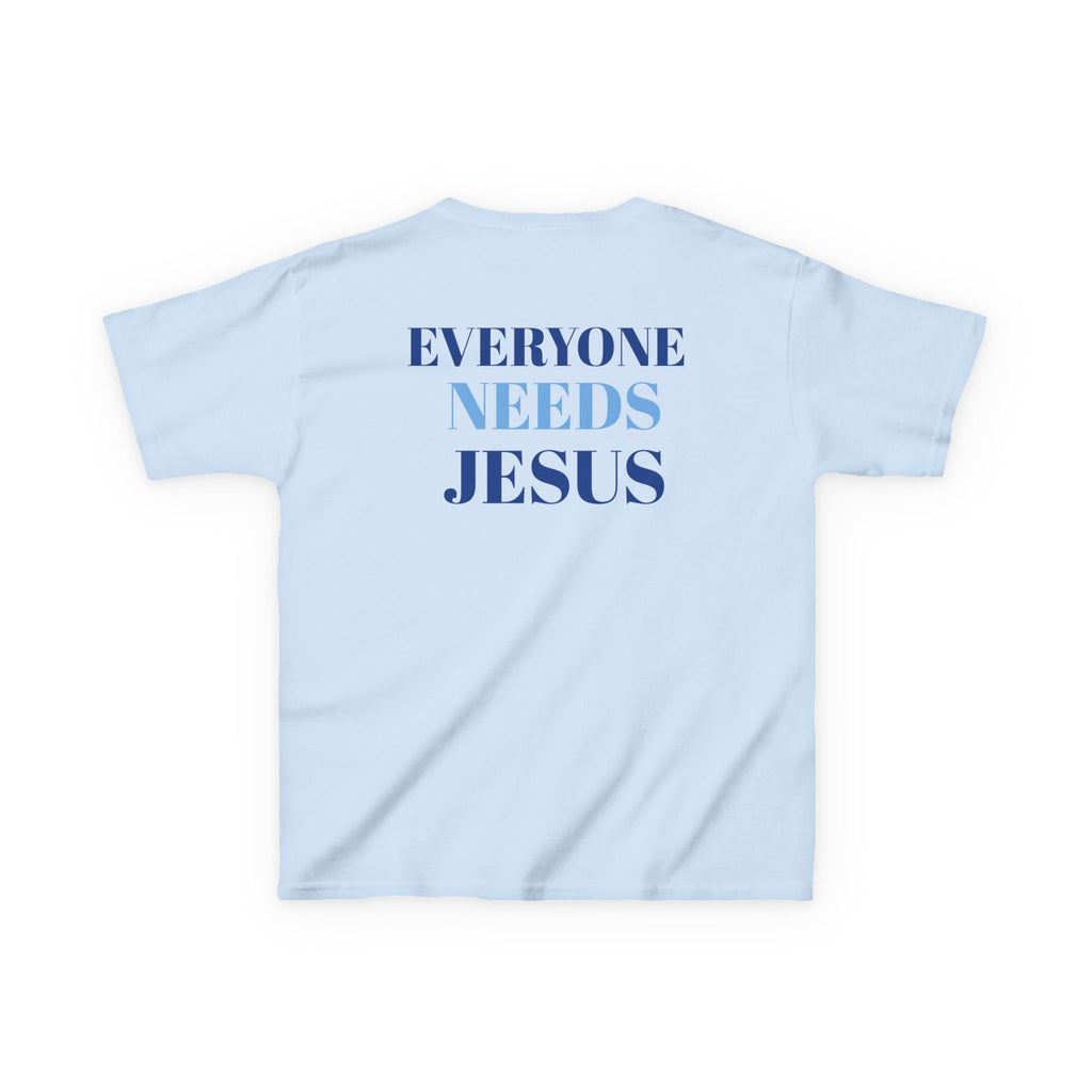 Kids Christian Tee - Everyone Needs Jesus, Youth Shirt, Gift for Kids, Inspirational Apparel, Church Event, Bible Verse Clothing