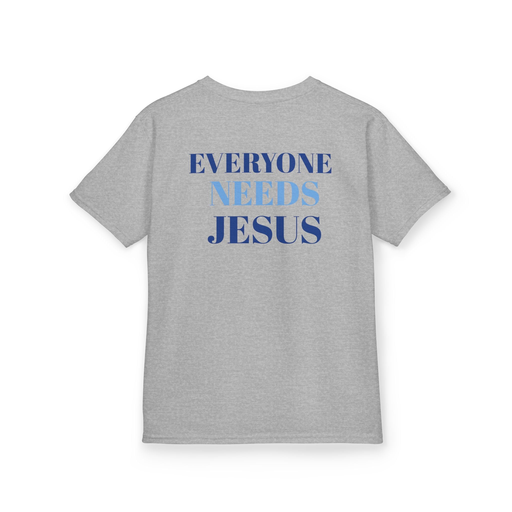 Kids Christian Tee - Everyone Needs Jesus, Youth Shirt, Gift for Kids, Inspirational Apparel, Church Event, Bible Verse Clothing