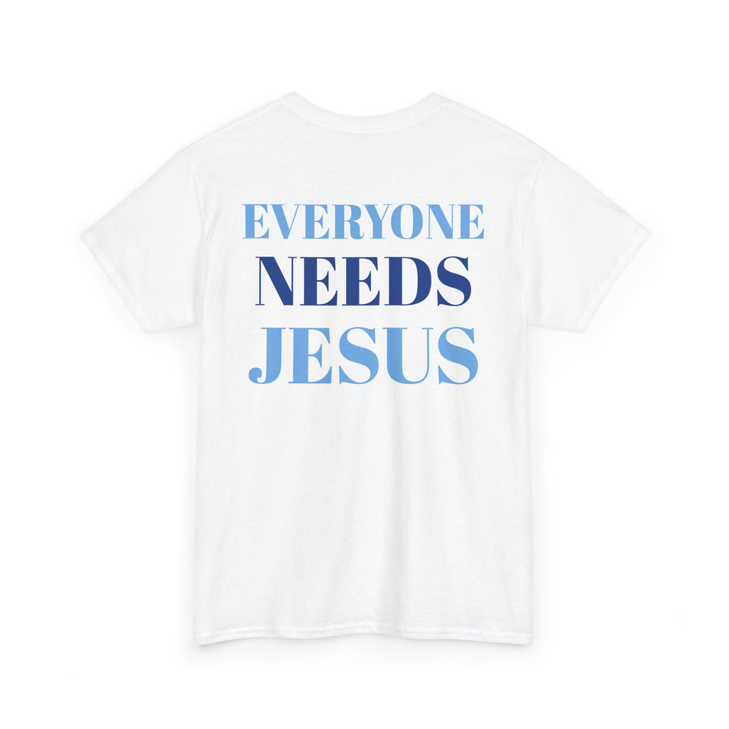 Unisex Cotton Tee, Faith-Inspired Shirt, Christian Apparel, Religious Gift, Everyone Needs Jesus Tee, Casual Everyday Wear