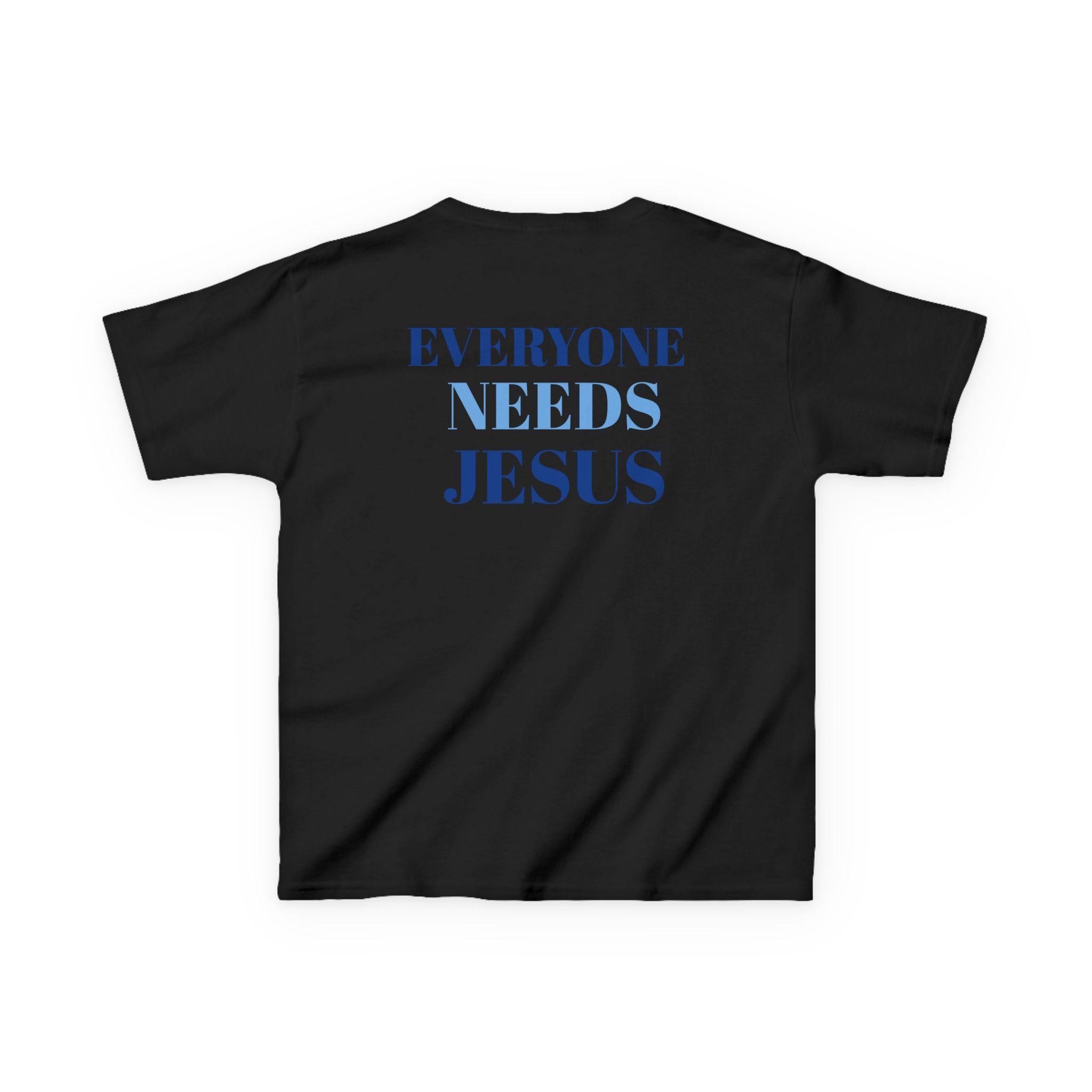 Kids Christian Tee - Everyone Needs Jesus, Youth Shirt, Gift for Kids, Inspirational Apparel, Church Event, Bible Verse Clothing